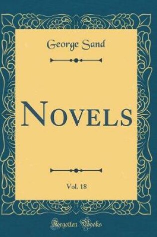 Cover of Novels, Vol. 18 (Classic Reprint)