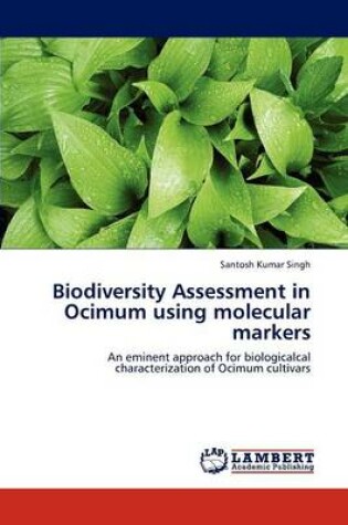 Cover of Biodiversity Assessment in Ocimum Using Molecular Markers