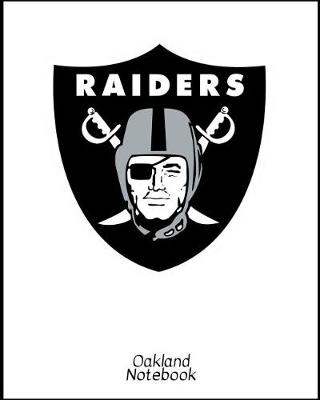 Book cover for Raiders Oakland Notebook