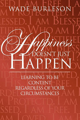 Book cover for Happiness Doesn't Just Happen