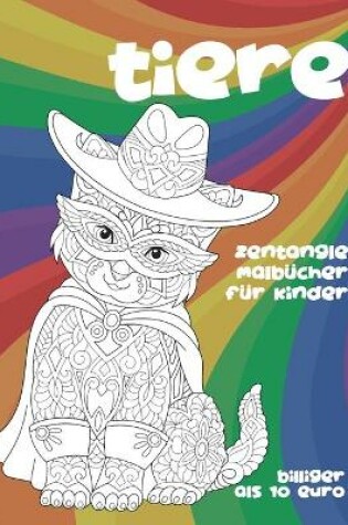 Cover of Zentangle Malbucher fur Kinder - Billiger als 10 Euro - Tiere