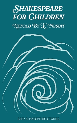 Book cover for Shakespeare for Children Retold by E. Nesbit