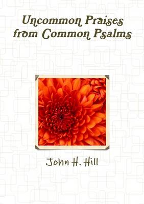 Book cover for Uncommon Praise from Common Psalms, Vol. 1