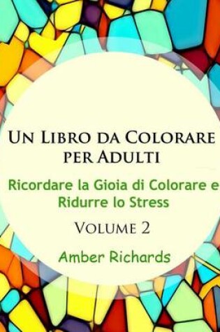 Cover of Un Libro da Colorare per Adulti