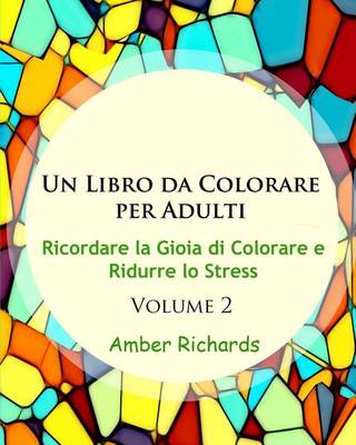 Book cover for Un Libro da Colorare per Adulti