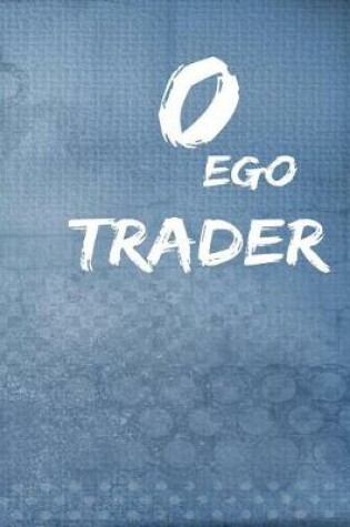 Cover of 0 Ego Trader