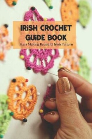 Cover of Irish Crochet Guide Book