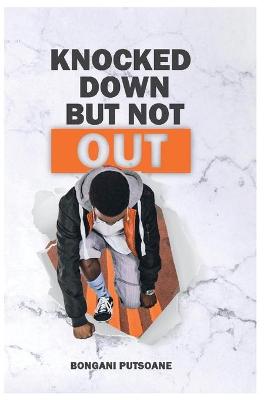 Book cover for Knocked Down But Not Out