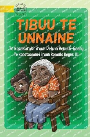 Cover of My Nanna - Tibuu te Unnaine (Te Kiribati)
