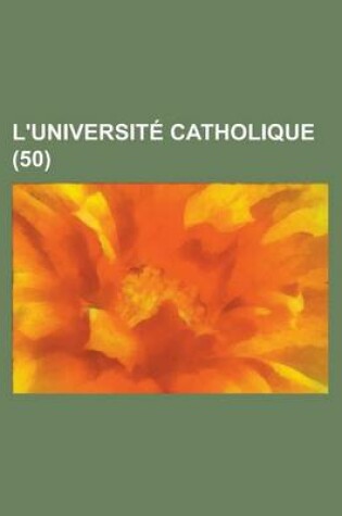 Cover of L'Universite Catholique (50)