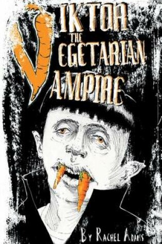 Cover of Viktor the Vegetarian Vampire