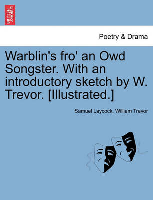 Book cover for Warblin's Fro' an Owd Songster. with an Introductory Sketch by W. Trevor. [Illustrated.]