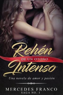 Cover of Rehen De Un Otono Intenso. Saga No. 1