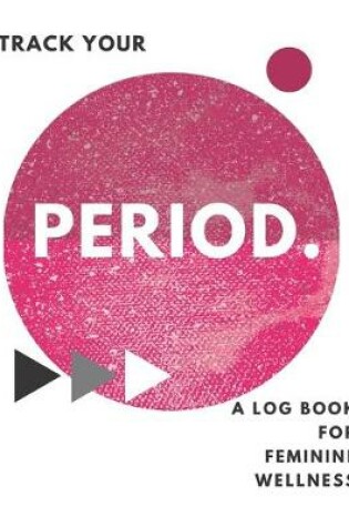 Cover of Track Your Period