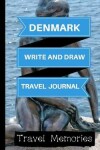 Book cover for Denmark Write and Draw Travel Journal