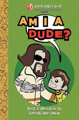 Cover of Am I a Dude?