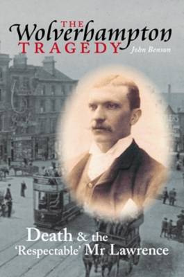 Book cover for The Wolverhampton Tragedy