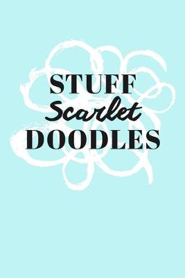 Book cover for Stuff Scarlet Doodles