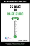 Book cover for 50 Ways to Raise $1,000