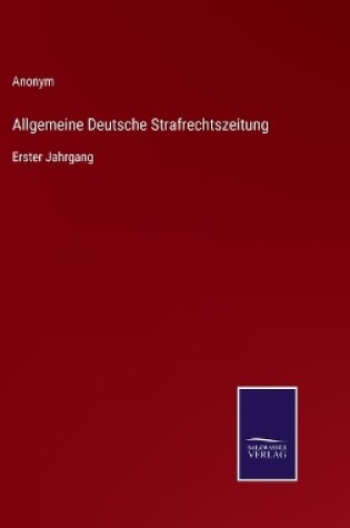 Cover of Allgemeine Deutsche Strafrechtszeitung