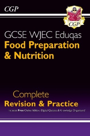 Cover of New GCSE Food Preparation & Nutrition WJEC Eduqas Complete Revision & Practice (with Online Quizzes)
