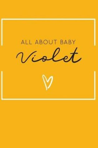 Cover of All About Baby Violet