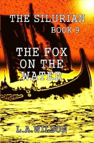 Cover of The Silurian Book 9: The Fox on the Water