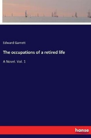 Cover of The occupations of a retired life