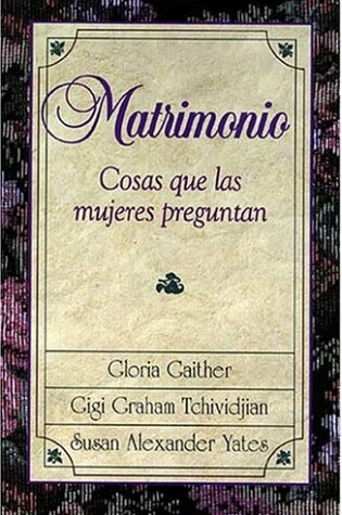 Cover of Matrimonio, Cosas Que Las Mujeres Preguntan