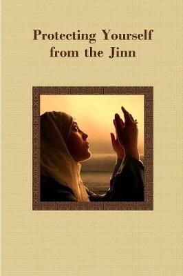 Book cover for Protecting Yourself from the Jinn