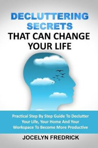 Cover of Decluttering Secrets That Can Change Your Life