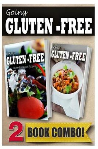 Cover of Gluten-Free Greek Recipes and Gluten-Free Slow Cooker Recipes