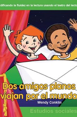 Cover of Dos amigos planos viajan por el mundo