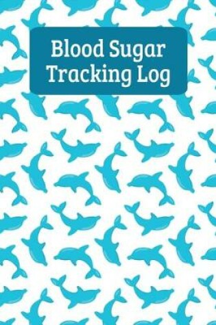Cover of Blood Sugar Tracking Log