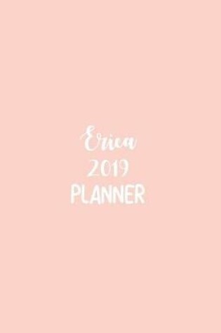 Cover of Erica 2019 Planner