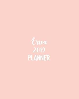 Book cover for Erica 2019 Planner