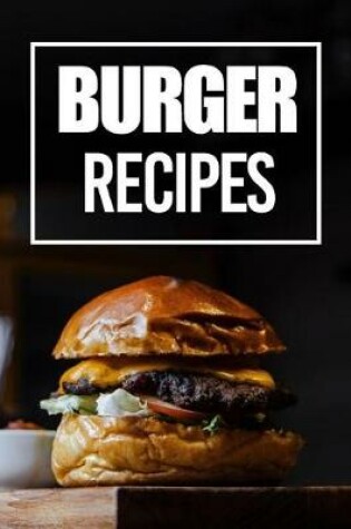 Cover of Burger Recipes