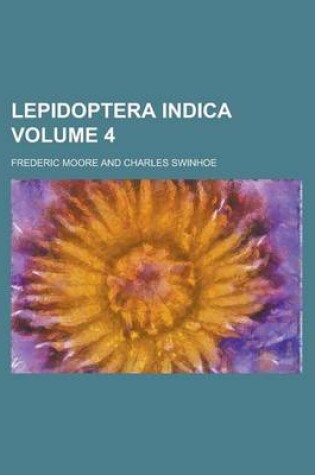 Cover of Lepidoptera Indica Volume 4