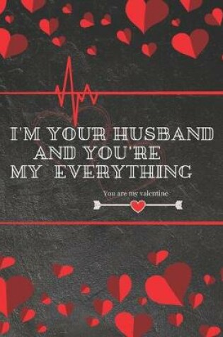 Cover of I'm your husband and you're my everything