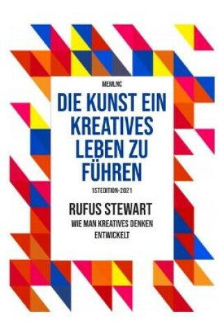 Cover of Die kunst ein kreatives leben zu fuhren