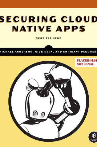Cover of Securing Cloud Native Apps