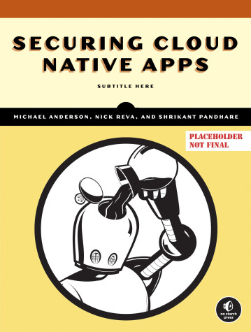 Book cover for Securing Cloud Native Apps