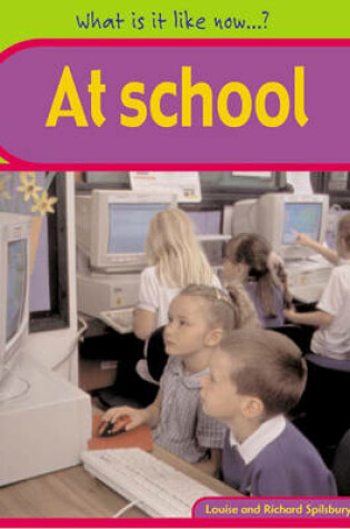 Cover of What is it like? At School Paperback