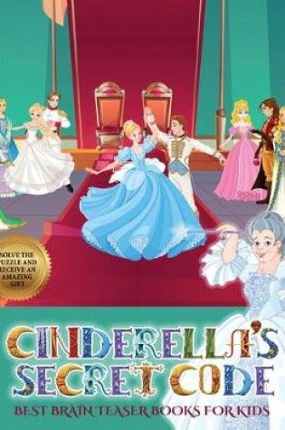 Cover of Best Brain Teaser Books for Kids (Cinderella's secret code)