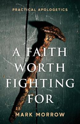 Book cover for A Faith Worth Fighting For