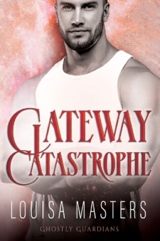 Cover of Gateway Catastrophe