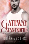 Book cover for Gateway Catastrophe