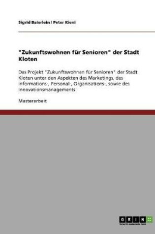 Cover of Das Projekt Zukunftswohnen fur Senioren der Stadt Kloten