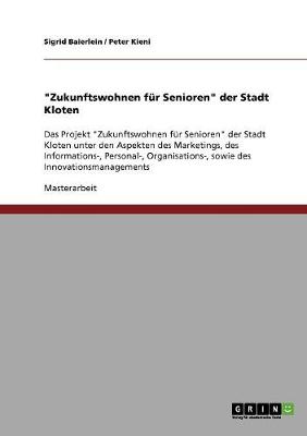 Cover of Das Projekt Zukunftswohnen fur Senioren der Stadt Kloten