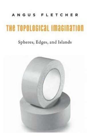 Cover of The Topological Imagination
